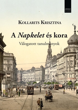 A Napkelet s Kora - Vlogatott Tanulmnyok