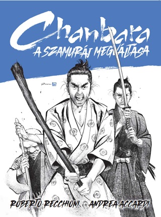 Roberto - Accardi Recchioni - Chanbara - A Szamurj Megvltsa