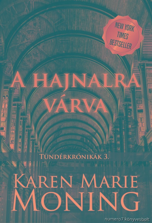 A Hajnalra Vrva - Tndrkrnikk 3.