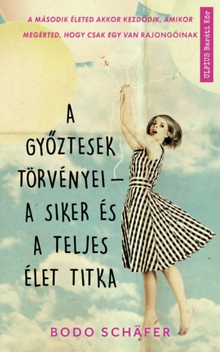 A Gyztesek Trvnyei - A Siker s A Teljes let Titka