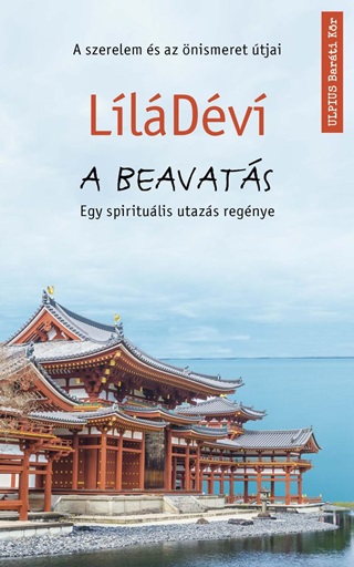 A Beavats - Egy Spiritulis Utazs Regnye