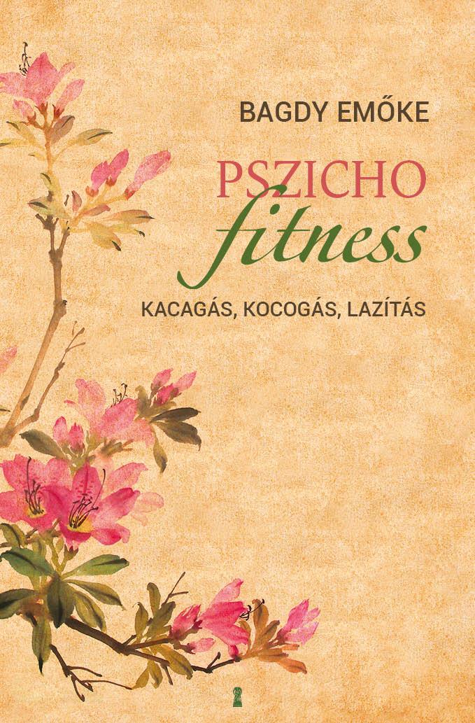 Pszichofitness - Kacags, Kocogs, Lazts