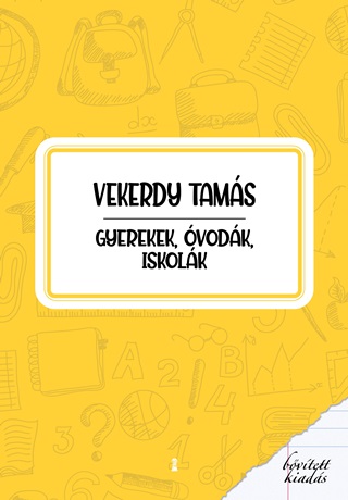 Gyerekek, vodk, Iskolk - Bvtett, tdolgozott Kiads