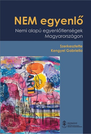 Nem Egyenl - Nemi Alap Egyenltlensgek Magyarorszgon