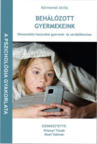 Behlzott Gyermekeink - A Pszicholgia Gyakorlata