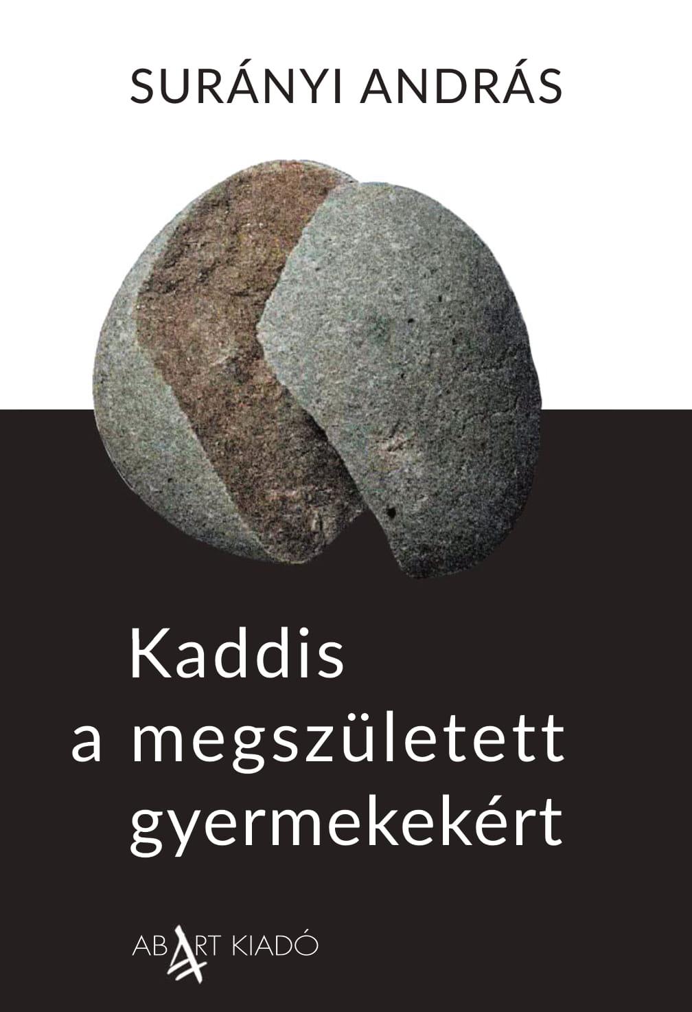 Kaddis A Megszletett Gyermekekrt