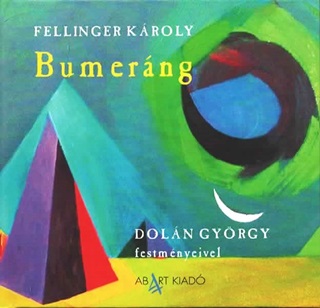 Bumerng - Doln Gyrgy Festmnyeivel