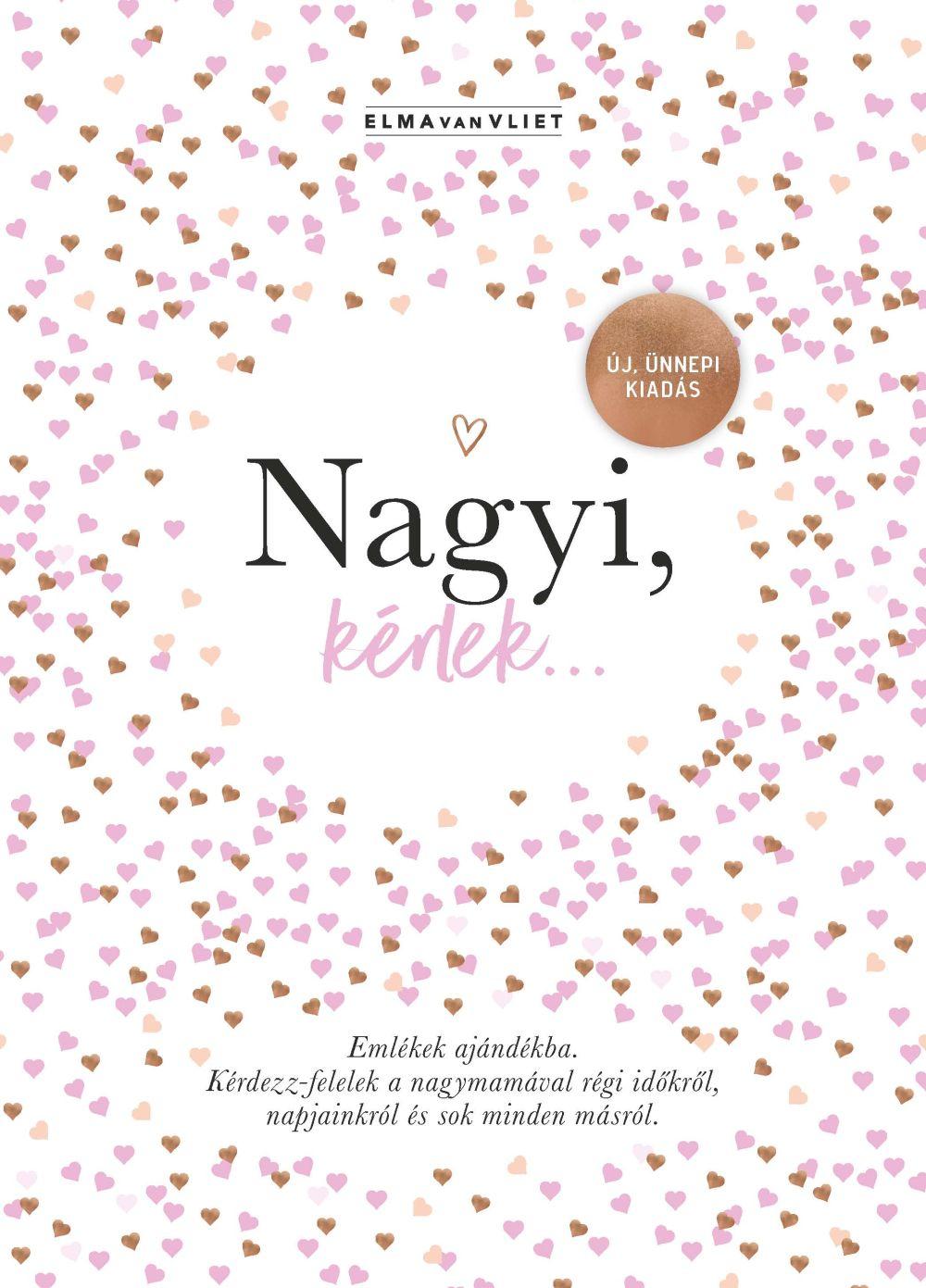 Nagyi, Krlek - j, nnepi Kiads - Emlkek Ajndkba Krdezz-Felelek A Nagymam