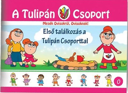 Els Tallkozs A Tulipn Csoporttal - A Tulipn Csoport