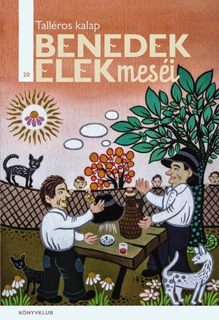 A Tallros Kalap - Bendedek Elek Mesi