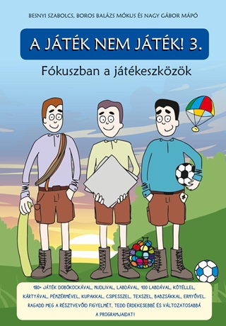 A Jtk Nem Jtk 3. - Fkuszban A Jtkeszkzk