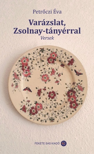 Varzslat, Zsolnay-Tnyrral - Versek