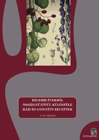 Rgebbi vekbl sszegyjttt, Klnfle Hzi s Gygyt Receptek