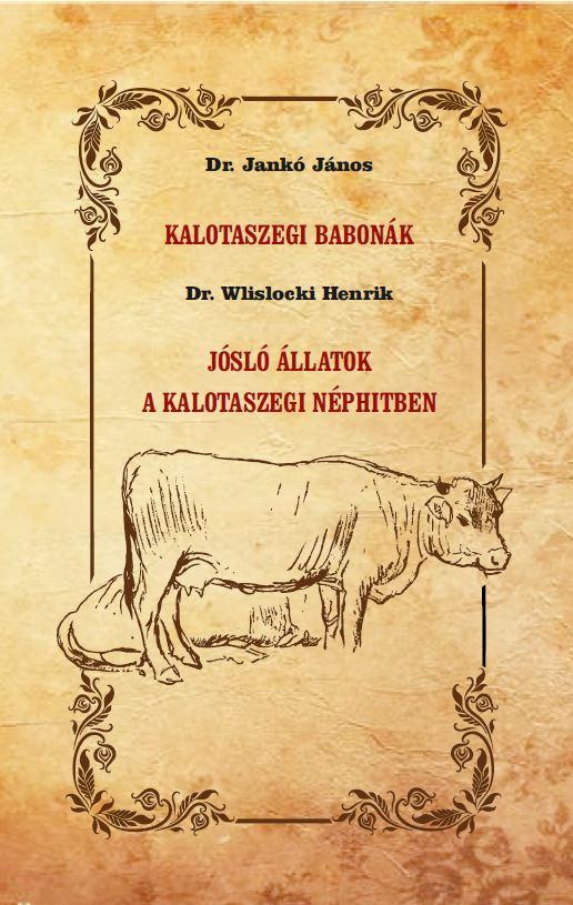 Kalotaszegi Babonk - Jsl llatok A Kalotaszegi Nphitben