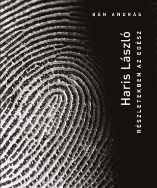 Haris Lszl - Rszletekben Az Egsz