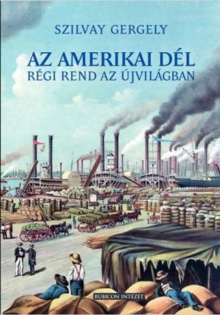 Az Amerikai Dl - Rgi Rend Az j Vilgban