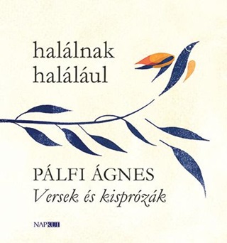 Hallnak Hallul - Versek s Kisprzk