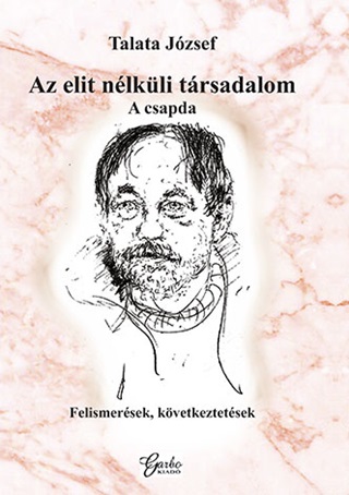 Az Elit Nlkli Trsadalom - A Csapda