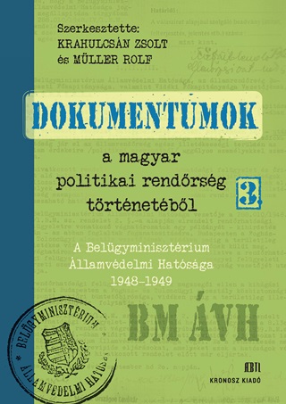 Dokumentumok A Magyar Politikai Rendrsg Trtnetbl