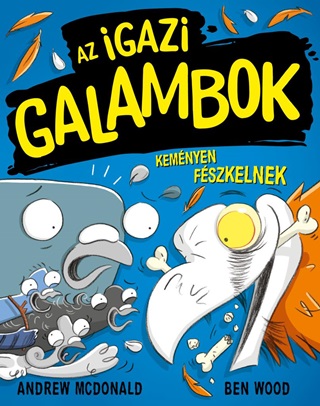 Az Igazi Galambok Kemnyen Fszkelnek