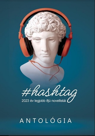 #Hashtag - 2023 Legjobb Ifj Novellisti