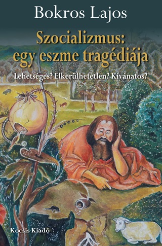 Szocializmus: Egy Eszme Tragdija