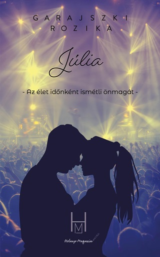 Jlia - Az let Idnknt Ismtli nmagt -