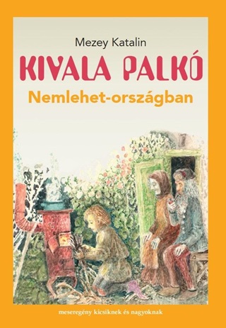 Kivala Palk Nemlehet-Orszgban