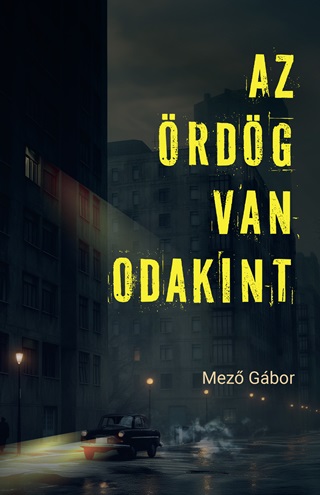 Mez Gbor - Az rdg Van Odakint