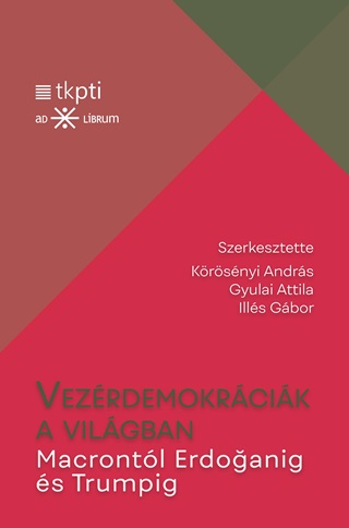 Vezrdemokrcik A Vilgban - Macrontl Erdoganig s Trumpig