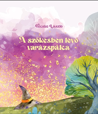 A Szksben Lv Varzsplca