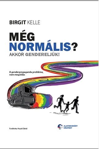 Mg Normlis? - Akkor Gendereljk!
