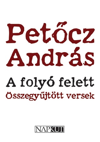 A Foly Felett - sszegyjttt Versek