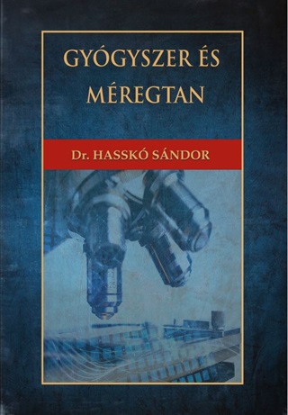 Dr. Hassk Sndor - Gygyszer- s Mregtan