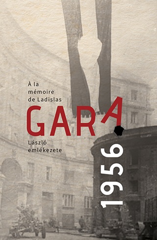 Gara Lszl Emlkezete 1956