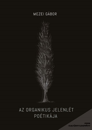 Az Organikus Jelenlt Potikja