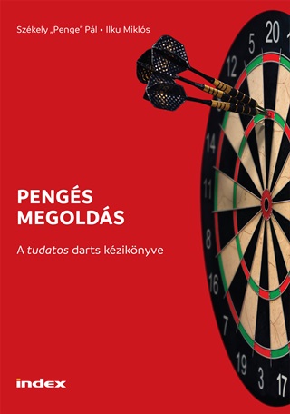 Pengs Megolds - A Tudatos Darts Kziknyve