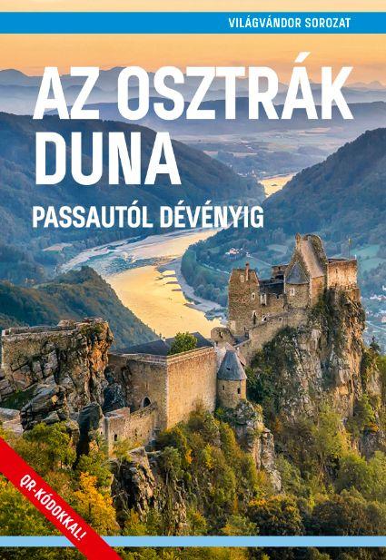 Az Osztrk Duna - Passautl Dvnyig - Vilgvndor Sorozat