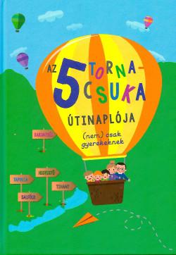 Az 5 Tornacsuka tinaplja (Nem) Csak Gyerekeknek