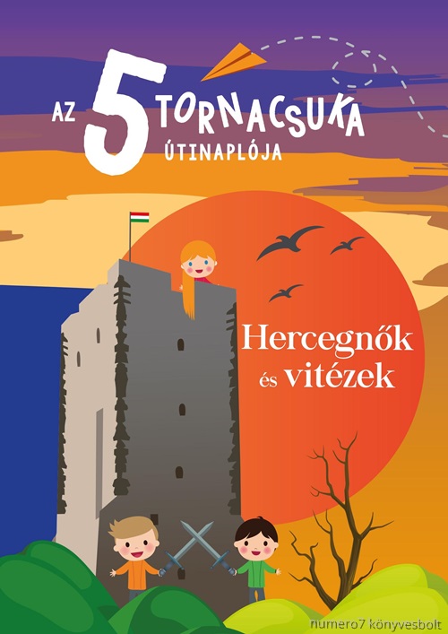 Az 5 Tornacsuka tinaplja Hercegnk s Vitzek