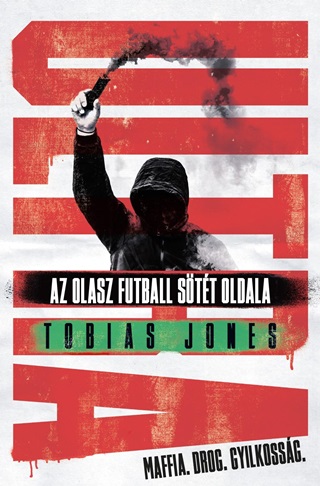 Ultra - Az Olasz Futball Stt Oldala