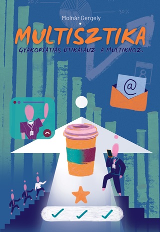 Multisztika - Gyakorlati tikalauz A Multikhoz