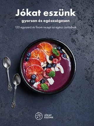 Jkat Esznk - Gyorsan s Egszsgesen