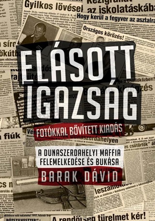 Elsott Igazsg - Fotkkal Bvtett Kiads