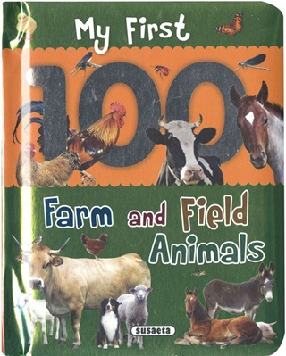 My First 100 Words - Farm And Field Animals (Angol)