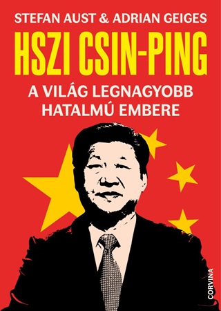 Hszi Csin-Ping - A Vilg Legnagyobb Hatalm Embere