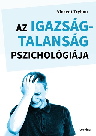 Az Igazsgtalansg Pszicholgija