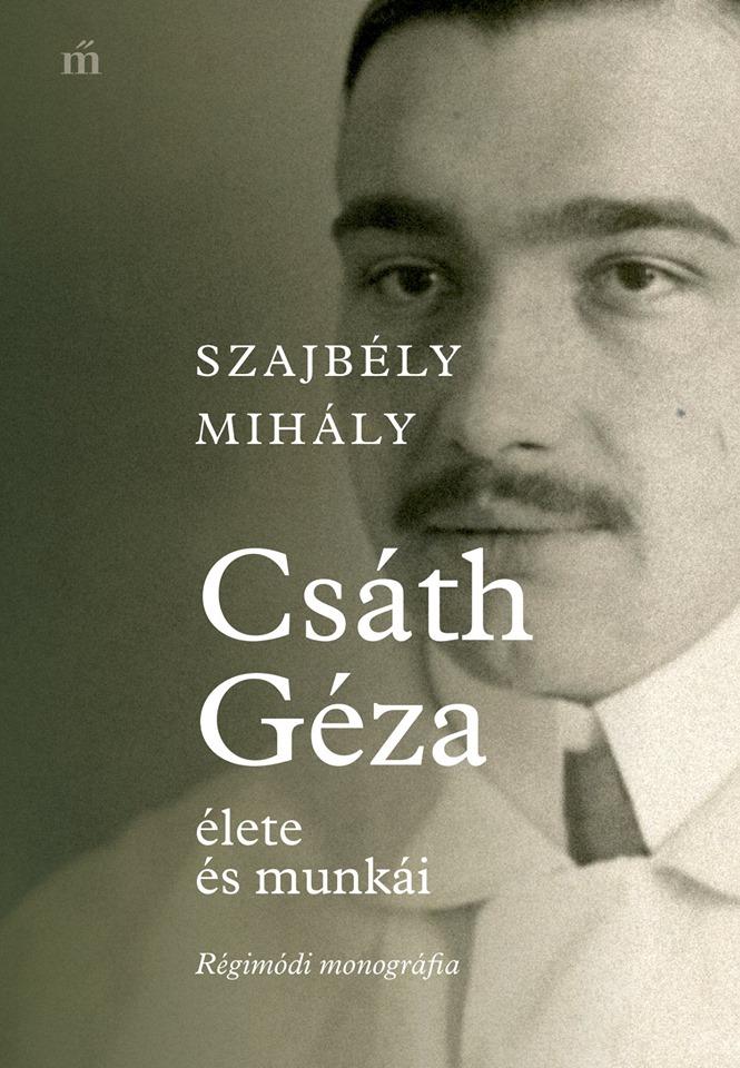 Csth Gza lete s Munki - Rgimdi Monogrfia