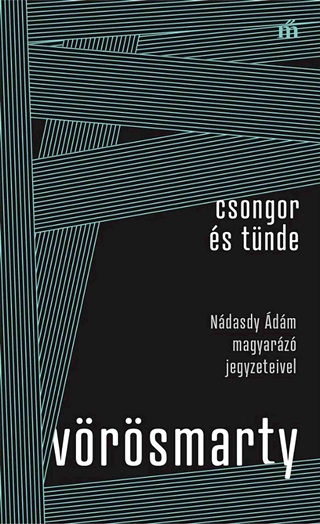 Csongor s Tnde - Ndasdy dm Magyarz Jegyzeteivel