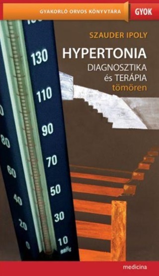 Hypertonia Diagnosztika s Terpia Tmren